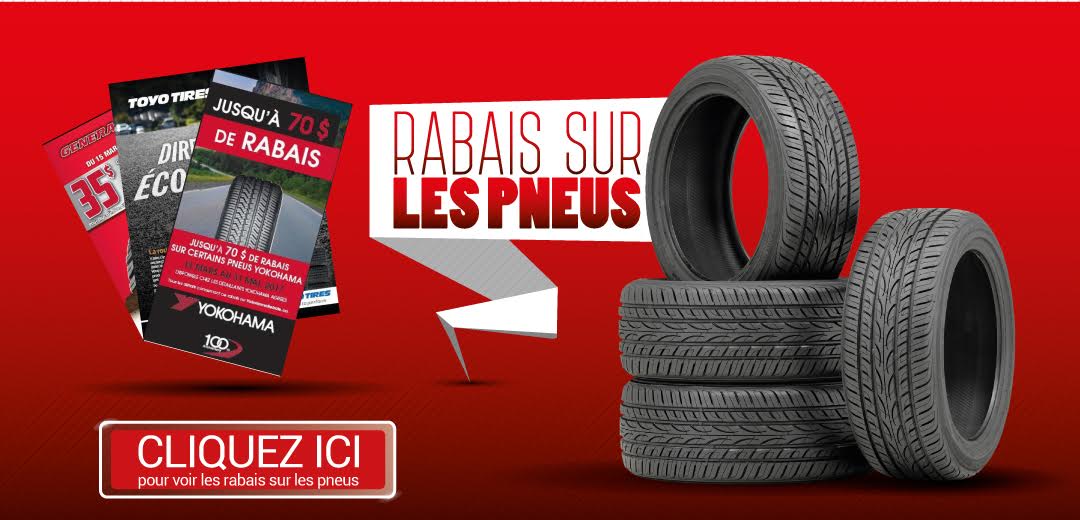 Consultez les rabais sur les pneus neufs actuels